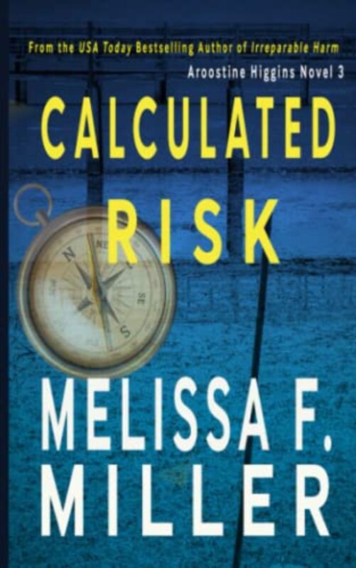 Book cover for "Calculated Risk" by Melissa F Miller