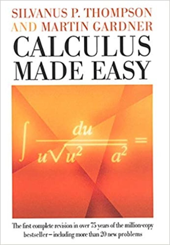 Book cover for "Calculus Made Easy" by Silvanus P. Thompson