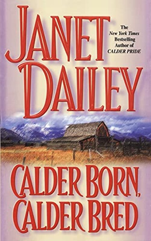 Book cover for "Calder Born, Calder Bred" by Janet Dailey