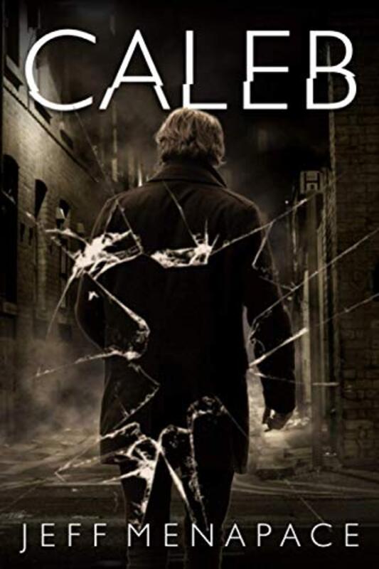 Book cover for "Caleb" by Jeff Menapace