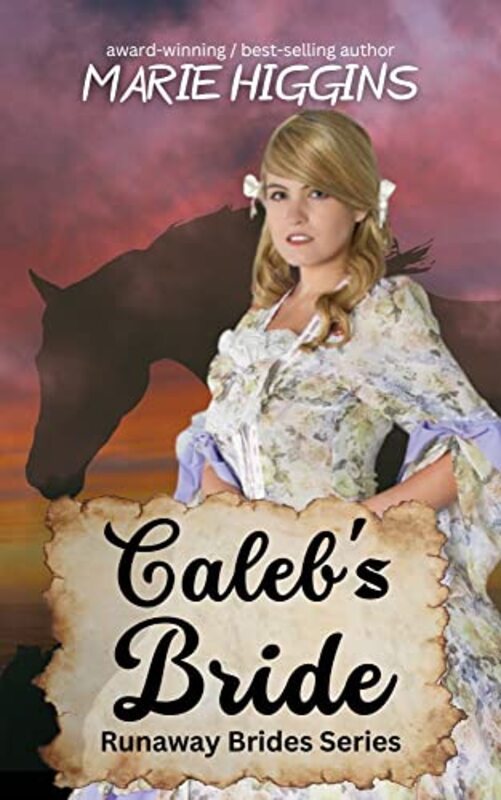 Book cover for "Caleb's Bride" by Marie Higgins