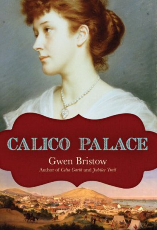 Book cover for "Calico Palace" by Gwen Bristow