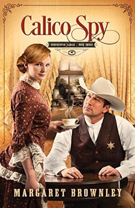 Book cover for "Calico Spy" by Margaret Brownley