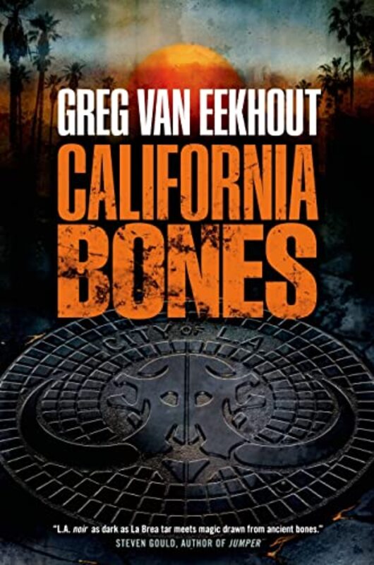 Book cover for "California Bones" by Greg Van Eekhout