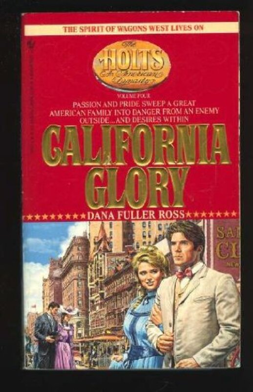 Book cover for "California Glory" by Dana Fuller Ross