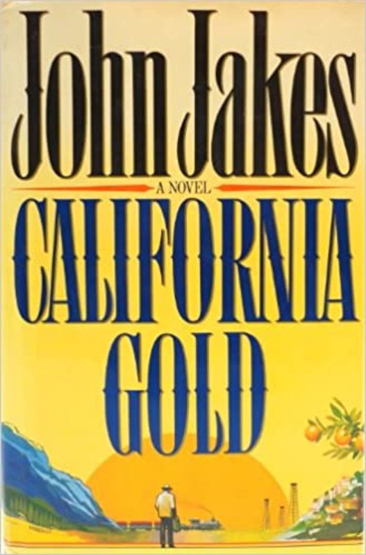 Book cover for "California Gold" by John Jakes