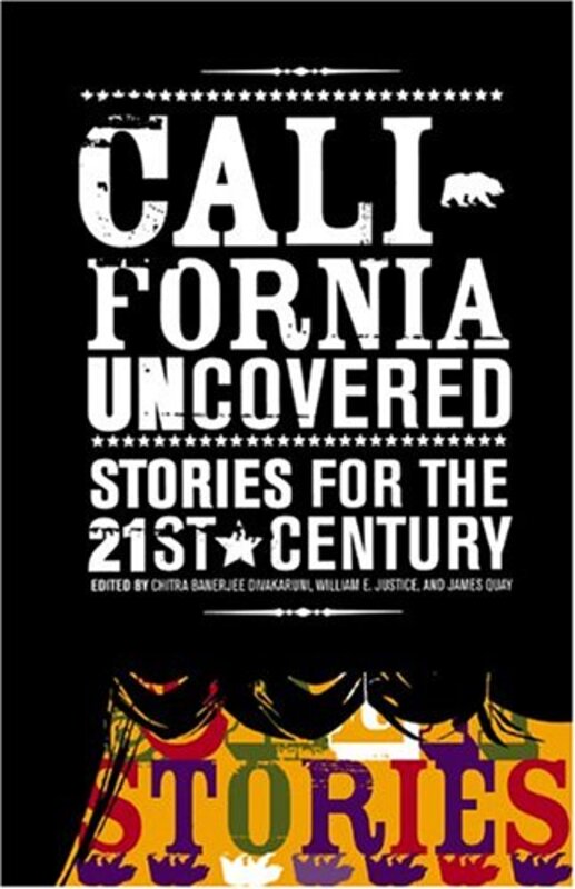 Book cover for "California Uncovered" by Chitra Banerjee Divakaruni