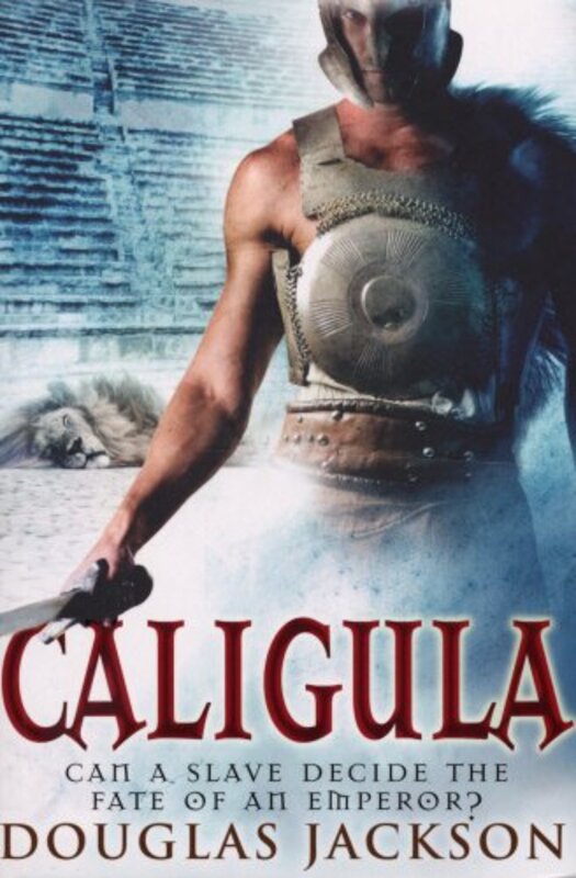 Book cover for "Caligula" by Douglas Jackson