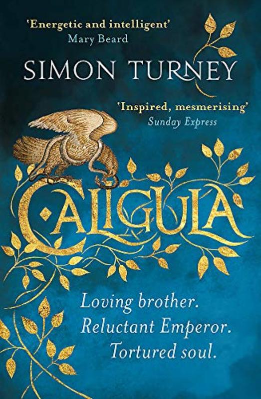 Book cover for "Caligula" by Simon S J A Turney