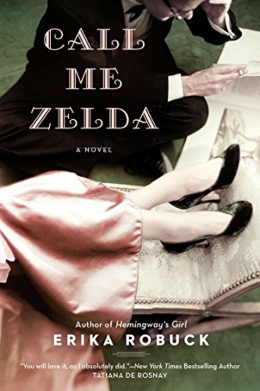Book cover for "Call Me Zelda" by Erika Robuck