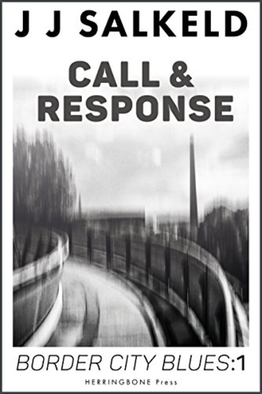Book cover for "Call and Response" by JJ Salkeld