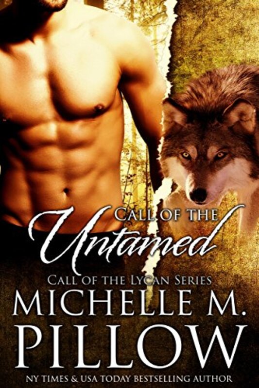 Book cover for "Call of the Untamed" by Michelle M Pillow