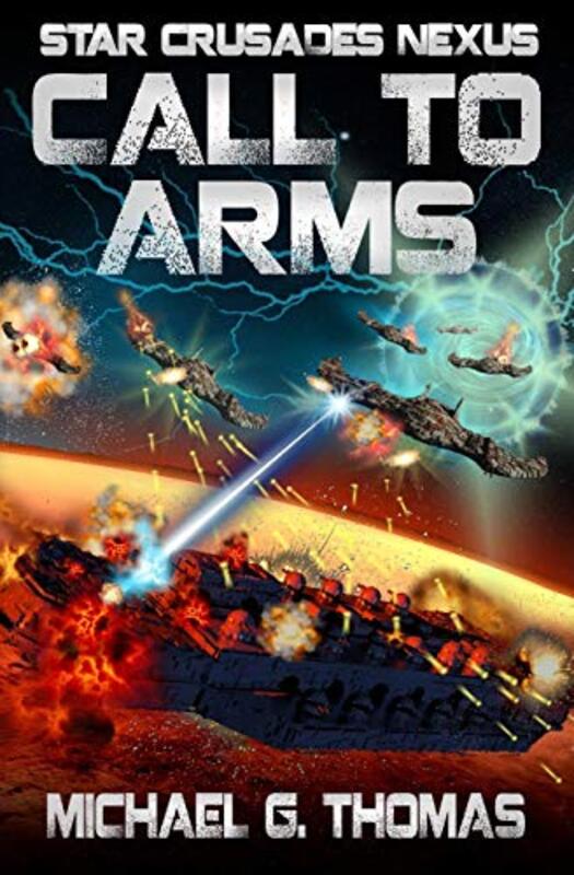 Book cover for "Call to Arms" by Michael G Thomas