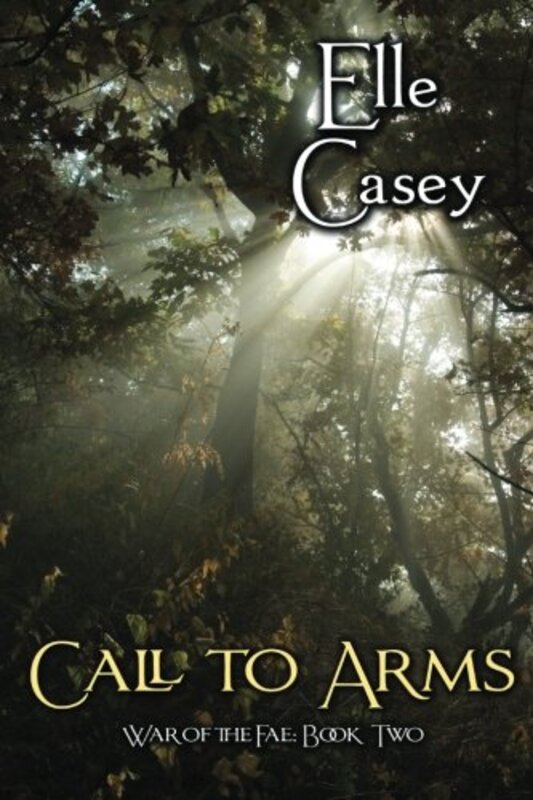 Book cover for "Call to Arms" by Elle Casey