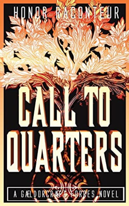 Book cover for "Call to Quarters" by Honor Raconteur