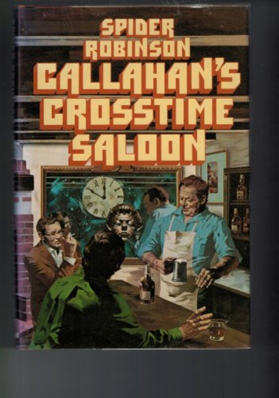 Book cover for "Callahan's Crosstime Saloon" by Spider Robinson