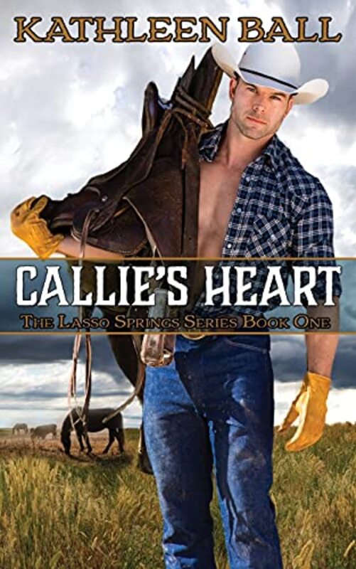 Book cover for "Callie's Heart" by Kathleen Ball