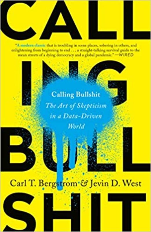 Book cover for "Calling Bullshit" by Carl T. Bergstrom