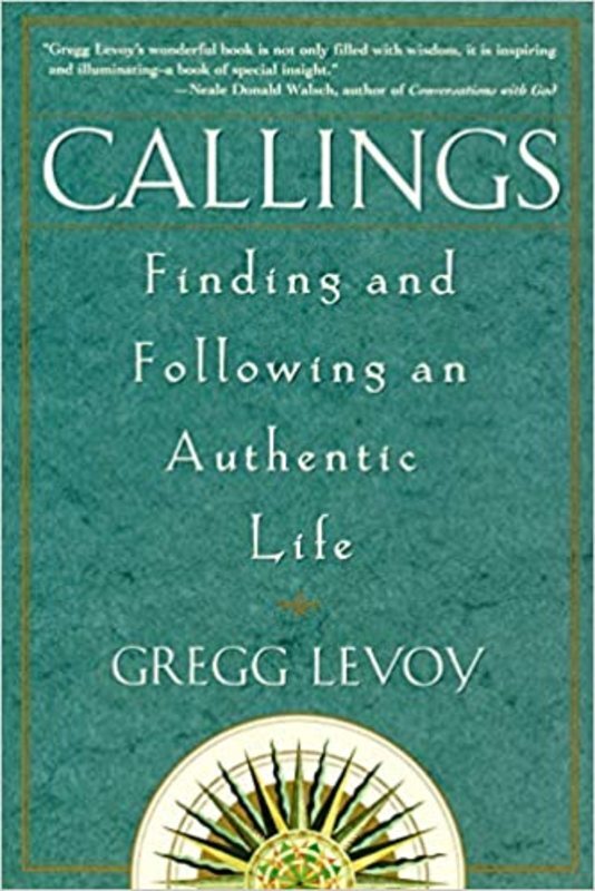 Book cover for "Callings" by Gregg Michael Levoy