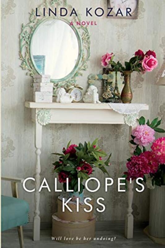 Book cover for "Calliope's Kiss" by Linda P Kozar