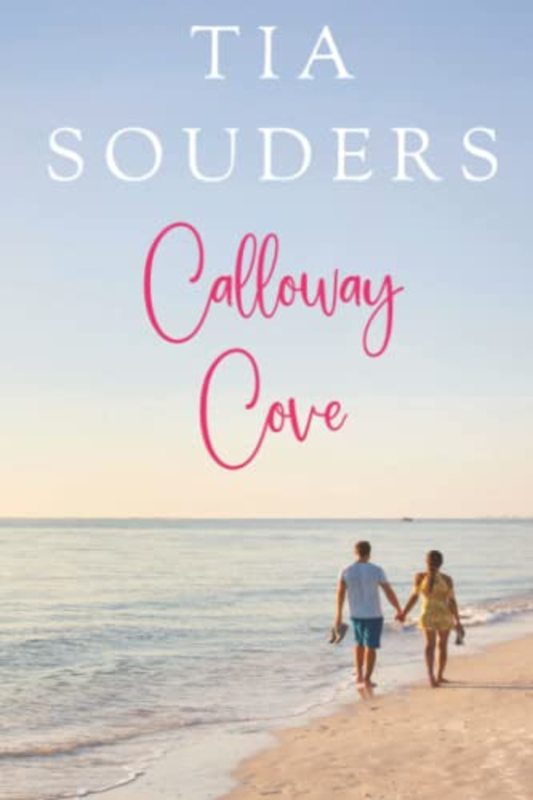 Book cover for "Calloway Cove" by Tia Souders