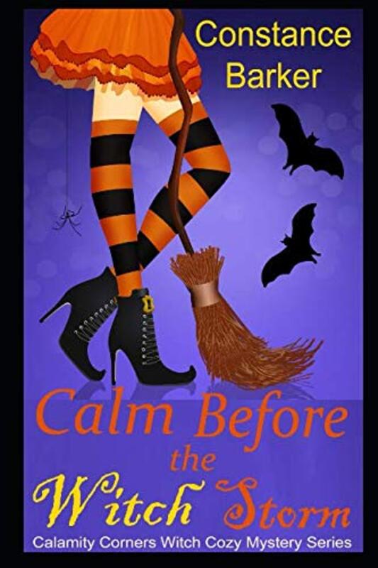 Book cover for "Calm Before the Witch Storm" by Constance Barker