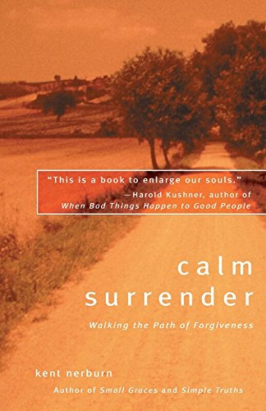 Book cover for "Calm Surrender" by Kent Nerburn