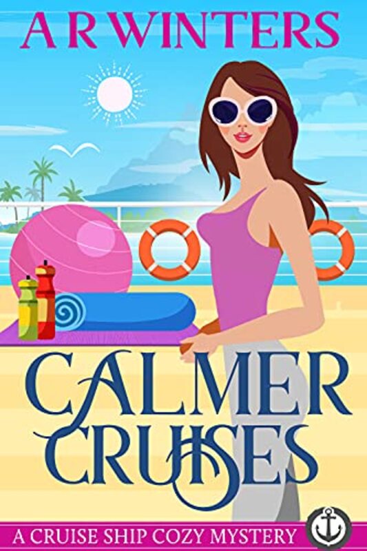 Book cover for "Calmer Cruises" by AR Winters