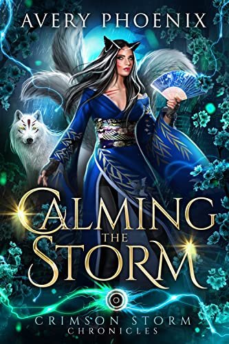Book cover for "Calming the Storm" by Avery Song