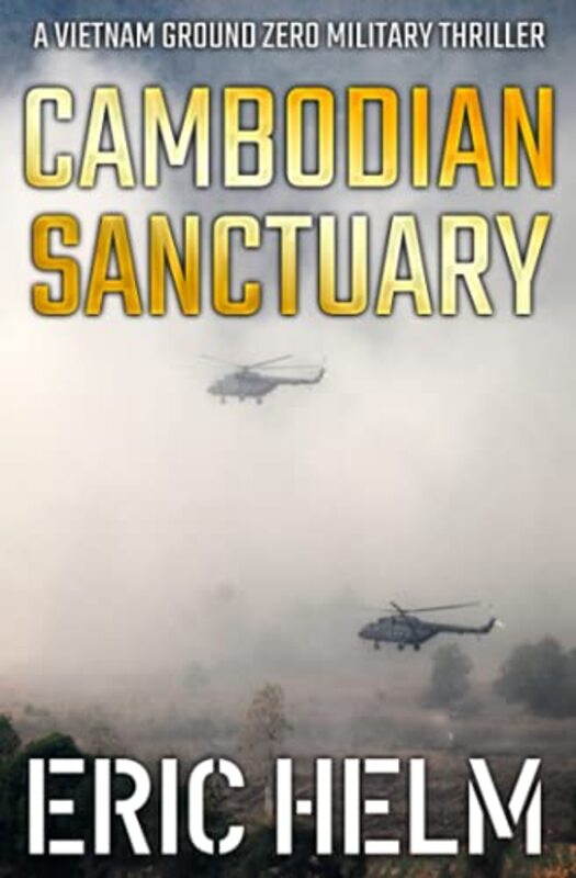 Book cover for "Cambodian Sanctuary" by Eric Helm