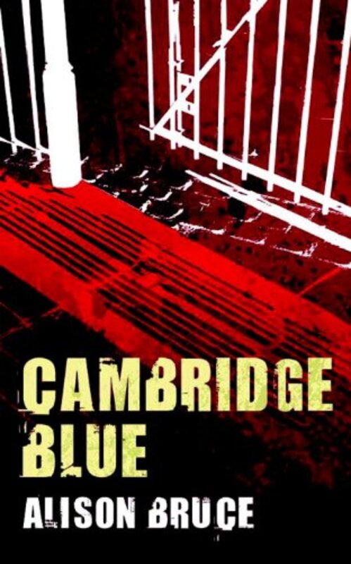 Book cover for "Cambridge Blue" by Alison Bruce