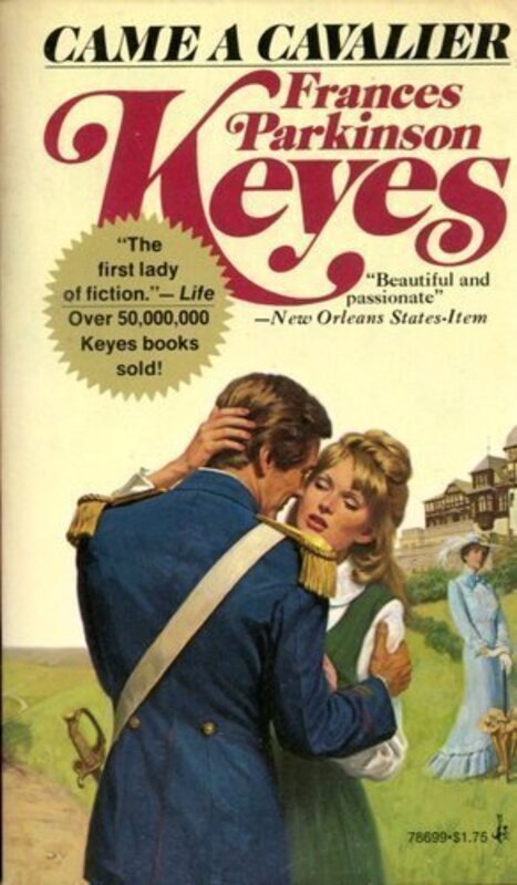 Book cover for "Came a Cavalier" by Frances Parkinson Keyes
