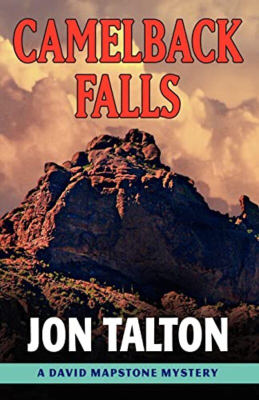 Book cover for "Camelback Falls" by Jon Talton