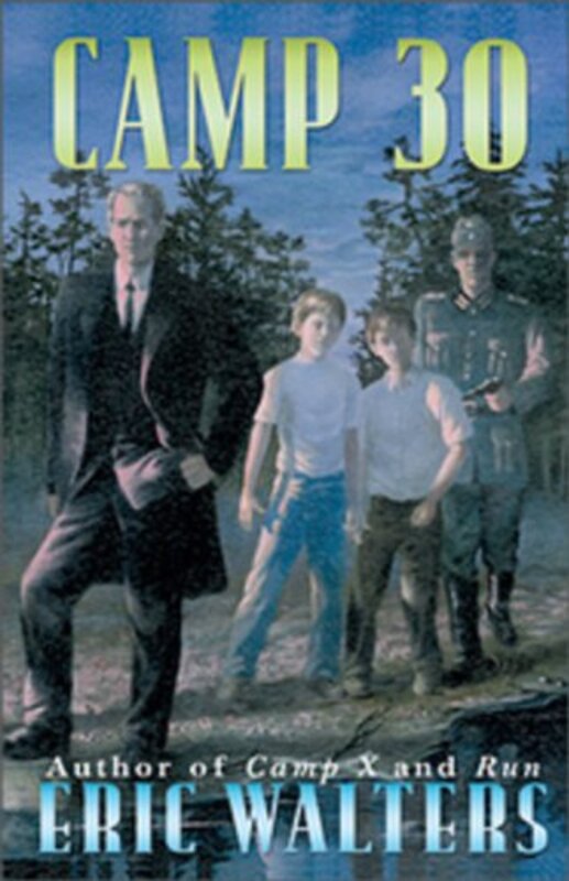 Book cover for "Camp 30" by Eric Walters