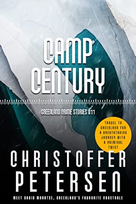 Book cover for "Camp Century" by Christoffer Petersen
