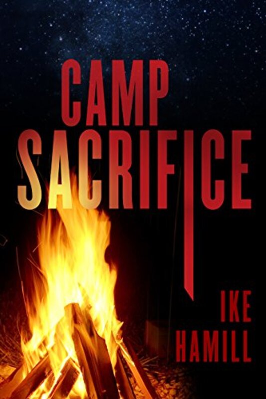 Book cover for "Camp Sacrifice" by Ike Hamill