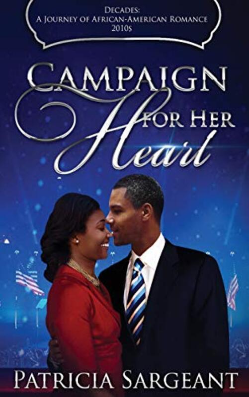 Book cover for "Campaign for Her Heart" by Patricia Sargeant