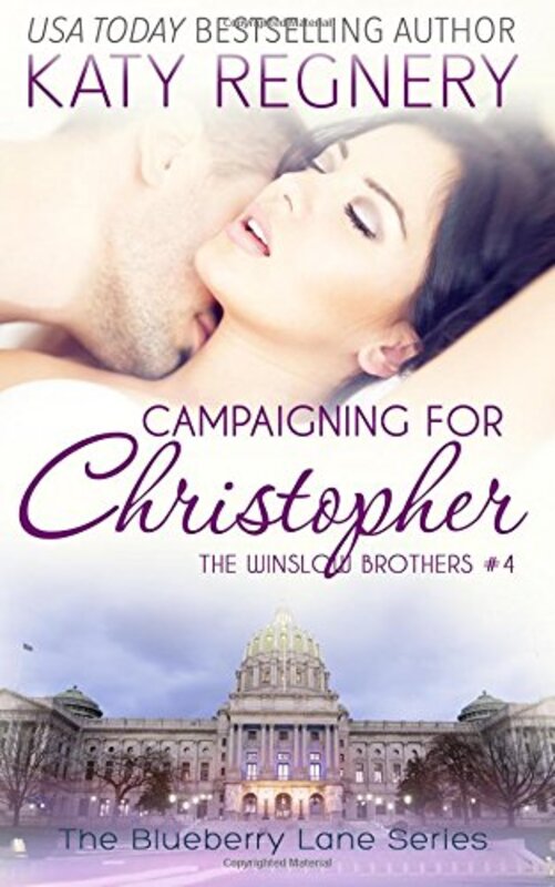 Book cover for "Campaigning for Christopher" by Katy Regnery