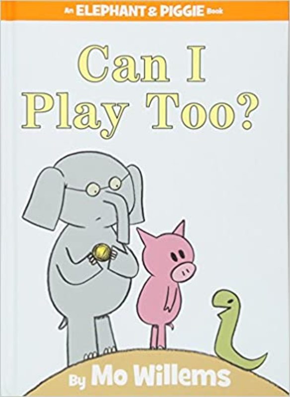 Book cover for "Can I Play Too?" by Mo Willems