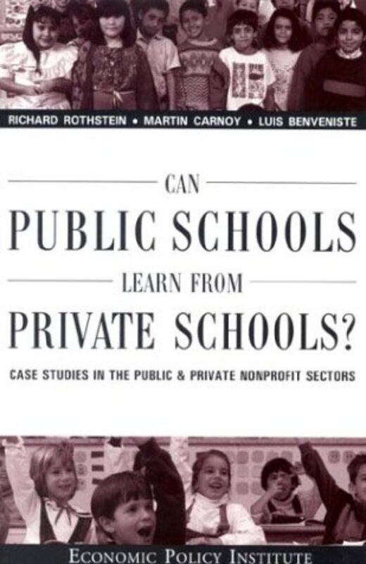 Book cover for "Can Public Schools Learn From Private Schools" by Richard Rothstein