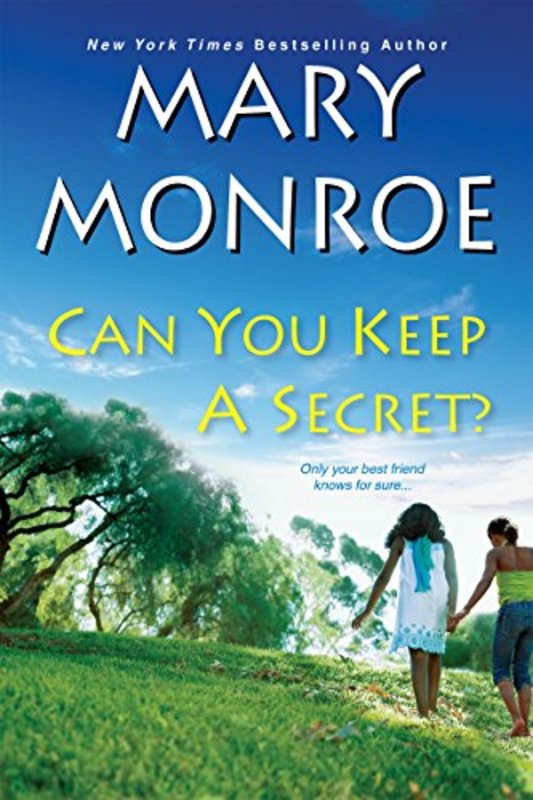 Book cover for "Can You Keep a Secret?" by Mary Monroe
