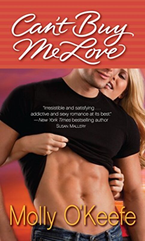 Book cover for "Can't Buy Me Love" by Molly O'Keefe