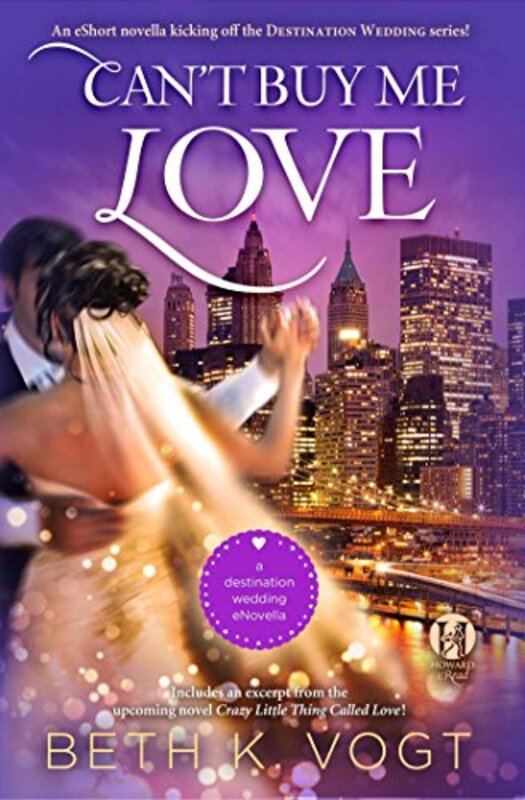 Book cover for "Can't Buy Me Love" by Beth K Vogt