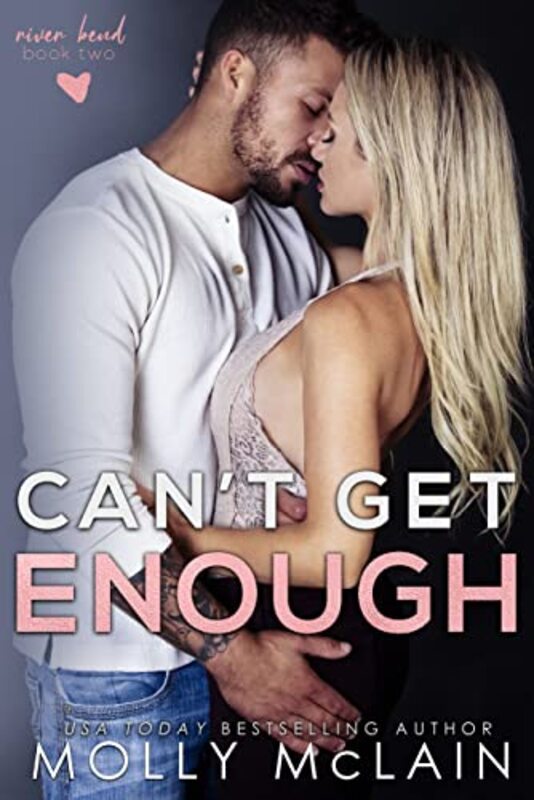 Book cover for "Can't Get Enough" by Molly McLain