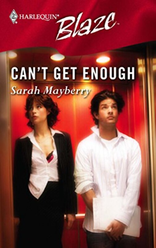 Book cover for "Can't Get Enough" by Sarah Mayberry