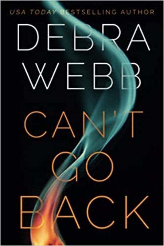 Book cover for "Can't Go Back" by Debra Webb