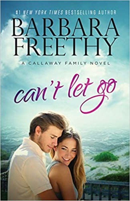 Book cover for "Can't Let Go" by Barbara Freethy