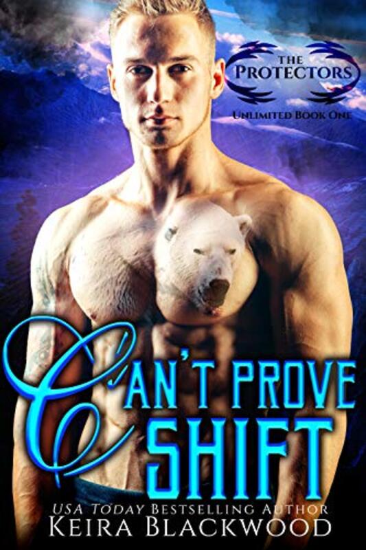 Book cover for "Can't Prove Shift" by Keira Blackwood