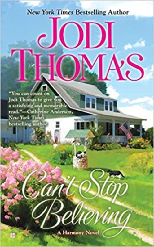 Book cover for "Can't Stop Believing" by Jodi Thomas