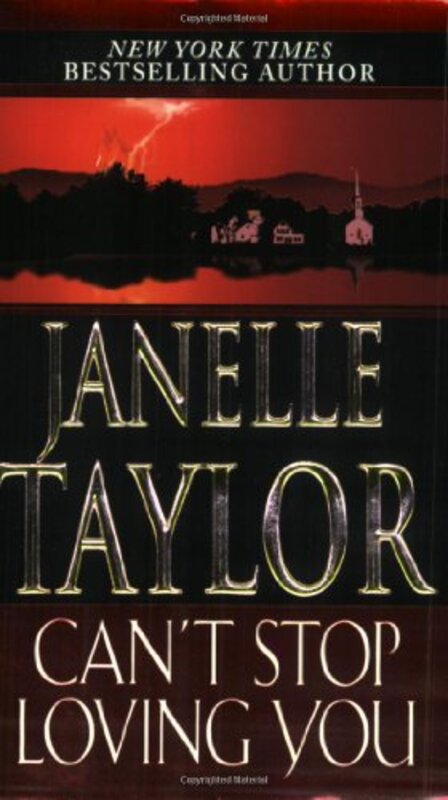 Book cover for "Can't Stop Loving You" by Janelle Taylor